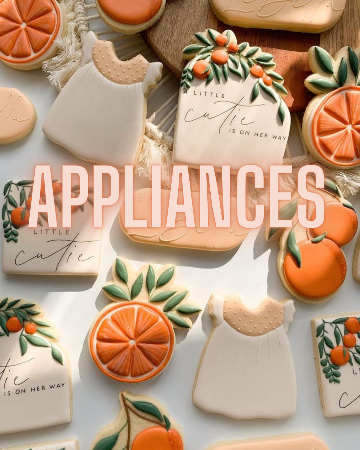 APPLIANCES